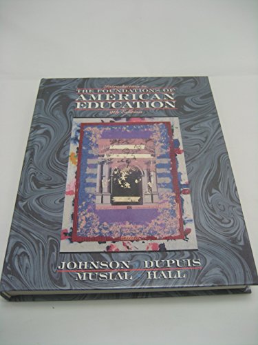 Introduction to the Foundations of American Edu... 0205146155 Book Cover