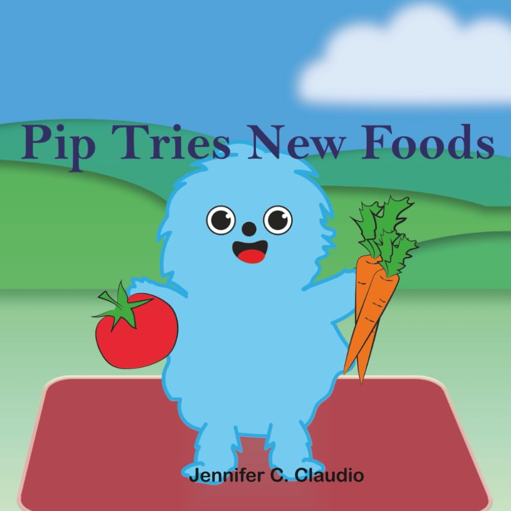 Pip Tries New Foods (Pip, Bean, and Poppy)