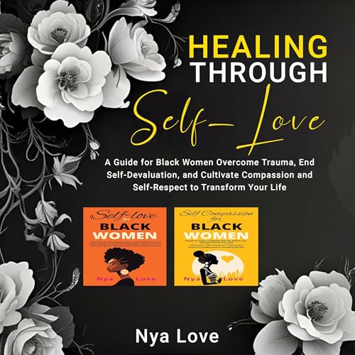 Healing Through Self-Love by Nya Love episode artwork