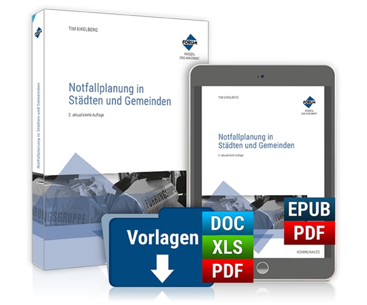Notfallplanung in Städten und Gemeinden: Premium-Ausgabe: Buch und E-Book (PDF+EPUB) + digitale Arbeitshilfen