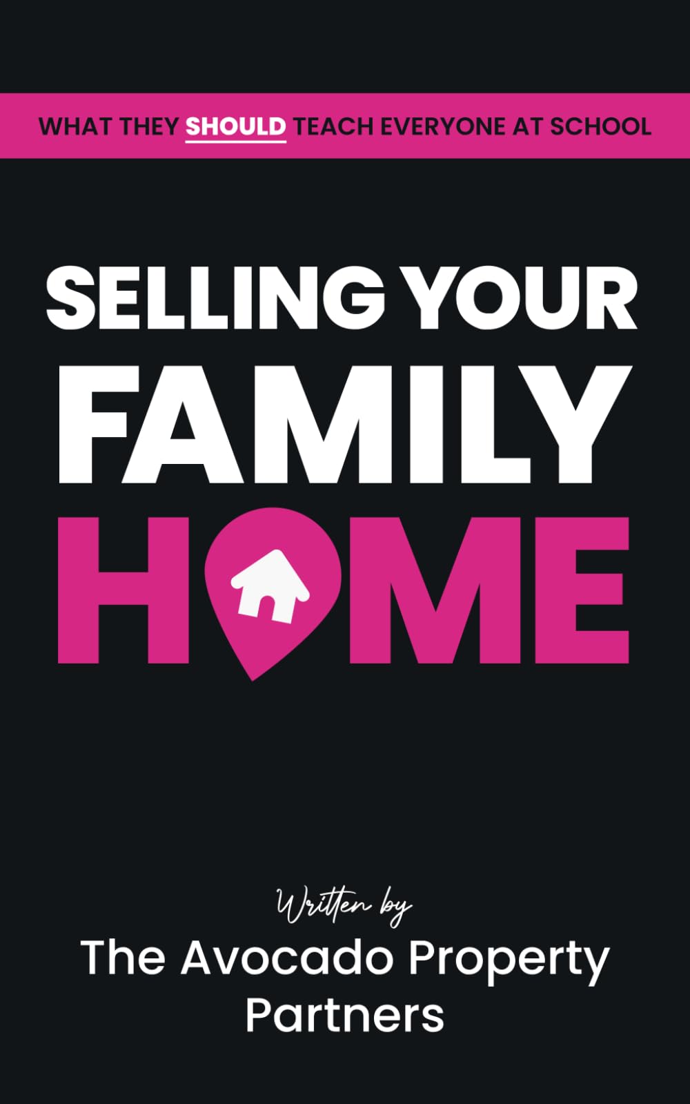 Selling Your Family Home: What They Should Teach Everyone At School