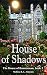 House of Shadows (The House of Bannerman Book 2)