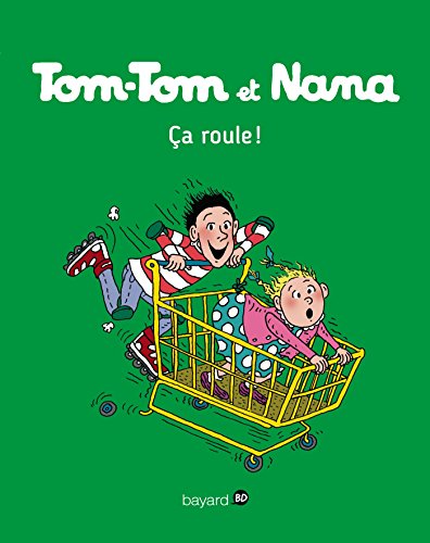 Télécharger Tom-Tom et Nana, Tome 31: Ça roule Livre PDF Gratuit