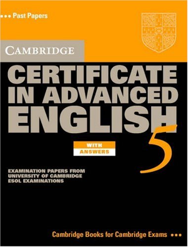 Cambridge Certificate in Advanced English 5 Student's Book with Answers ...