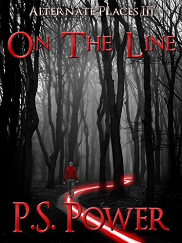 On the Line: Urban Fantasy About Other Realms and How to Get There… (Alternate Places Book 3)