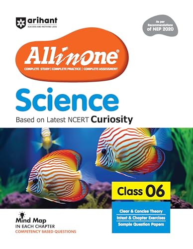 Image of Arihant All in One Science for Class 6 | As per Recommendations of NEP 2020 | Based on the latest NCERT Curiosity | Mind Map in Each Chapter and ... Study, Complete Practice, Complete Assessment