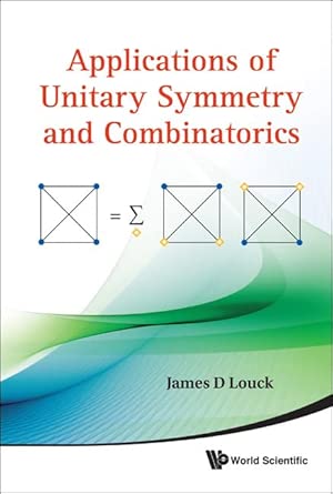 Applications of Unitary Symmetry and Combinatorics book cover