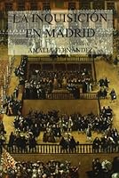 La Inquisicion En Madrid 849873066X Book Cover