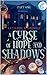 A Curse of Hope and Shadows: Part I (English Edition)