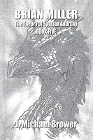 The Saurian Theory of Anarchy : Book Five of the Brian Miller Series 1979833133 Book Cover