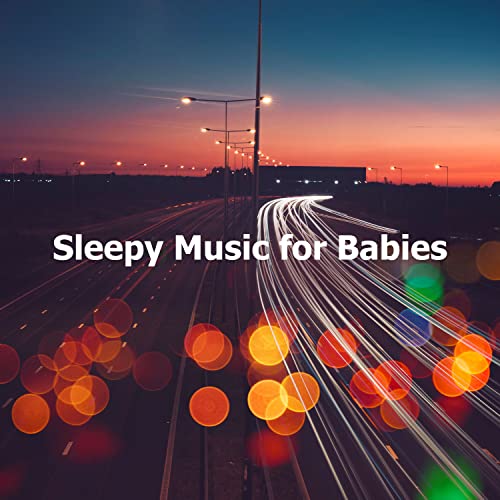 Play Sleepy Music for Babies by Sleeping Playlist on Amazon Music