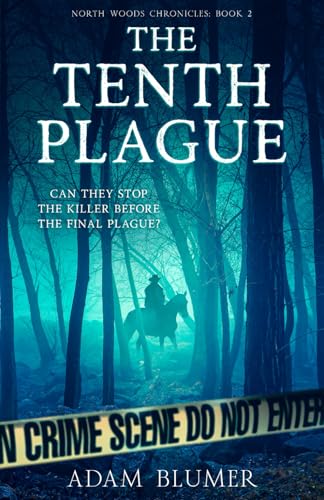 The Tenth Plague (North Woods Chronicles) 1733713433 Book Cover