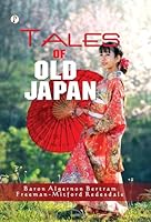 Tales Of Old Japan B0FPXSQYFJ Book Cover