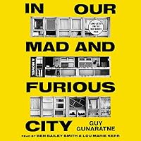 In Our Mad and Furious City