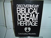 Discovering My Biblical Dream Heritage 089390144X Book Cover
