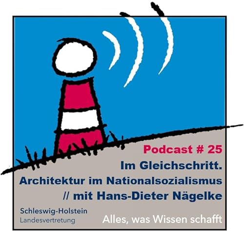 #25 Im Gleichschritt. Architektur im Nationalsozialismus // mit Hans-Dieter N&auml;gelke copertina