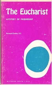 Mass Market Paperback The Eucharist;: Mystery of a friendship, (Witness books, CI6) Book