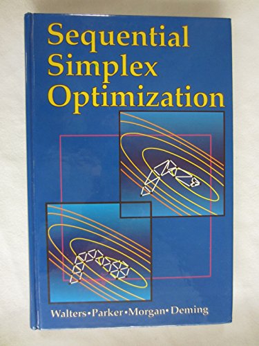 Sequential Simplex Optimization: A Technique for Improving Quality and Productivity in Research, Development, and Manufacturing view 2