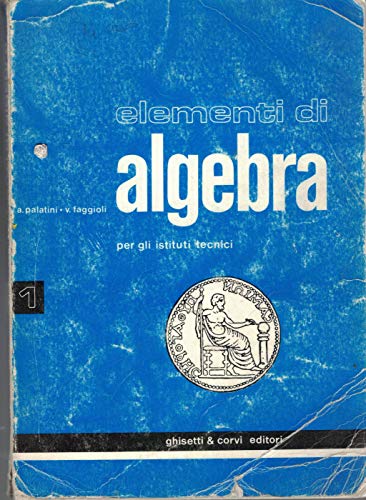  Elementi di algebra per gli istituti tecnici voll 1