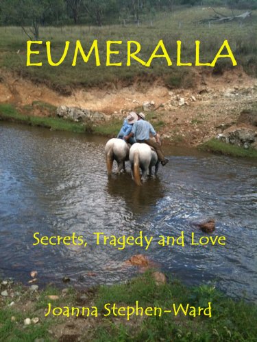 Eumeralla Secrets Tragedy And Love Ebook Stephen Ward Joanna Amazon In Kindle Store