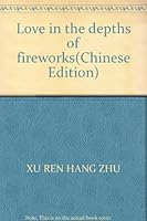 Love in the depths of fireworks 7540733276 Book Cover