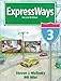 Expressways 3 (Student)EXPRESSWAYS 3 (STUDENT) by Molinsky, Steven J. (Author) on Apr-01-1996 Paperback