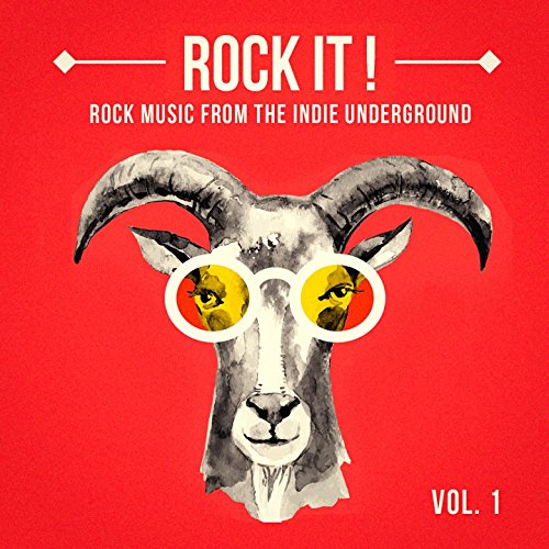 Rock It, Vol. 1 (Rock Music from the Indie Underground