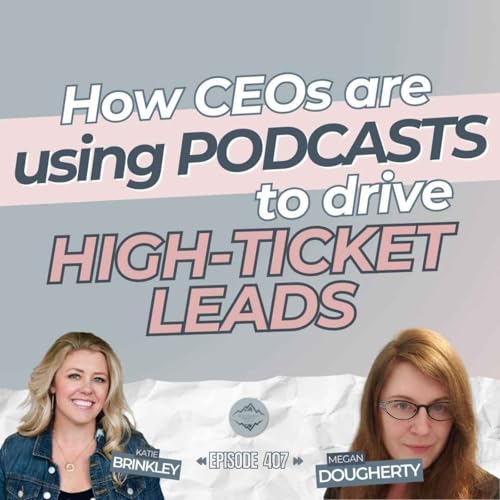 『Podcast Blueprints that Drive Business with Megan Dougherty』のカバーアート