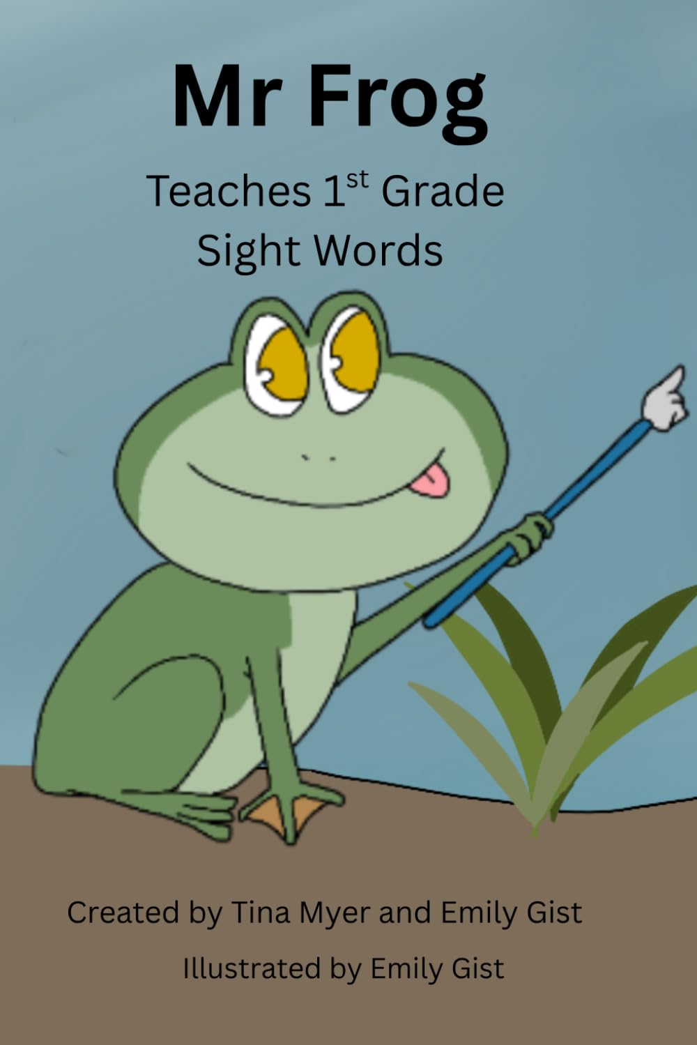 Mr Frog Teaches 1st Grade Sight Words