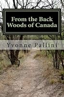 From the Back Woods of Canada 1500320870 Book Cover