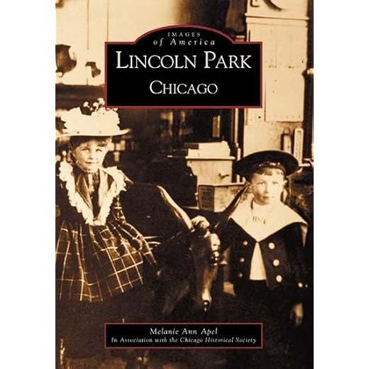 Lincoln Park, Chicago (IL) (Images of America)