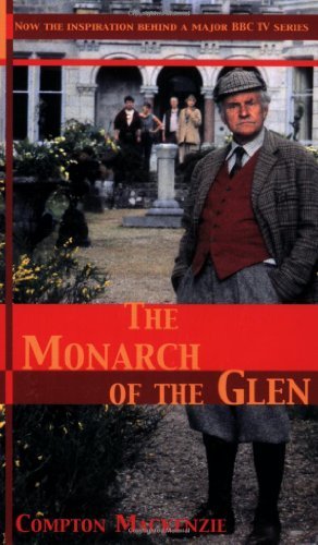 By Compton Mackenzie - The Monarch of the Glen (2000-02-20) [Paperback]