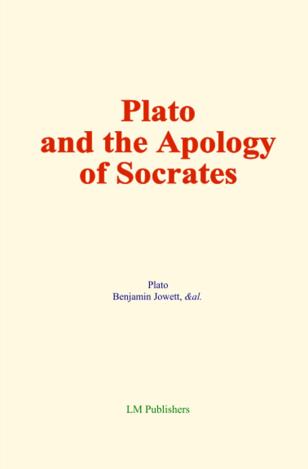 Plato and the Apology of Socrates