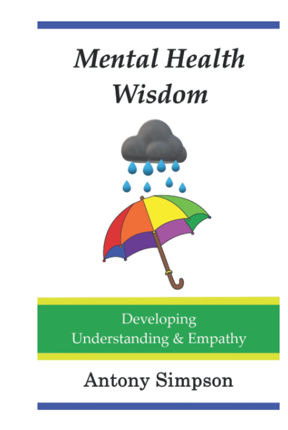 Mental Health Wisdom: Developing Understanding & Empathy