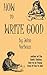 How to Write Good