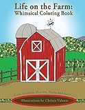 Life on the Farm: Whimsical Coloring Book