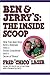 Ben & Jerry's: The Inside Scoop: How Two Real Guys Built a Business with a Social Conscience and a Sense of Humor