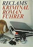 Reclams Kriminalromanführer - Herausgeber: Armin Arnold, Josef Schmidt 