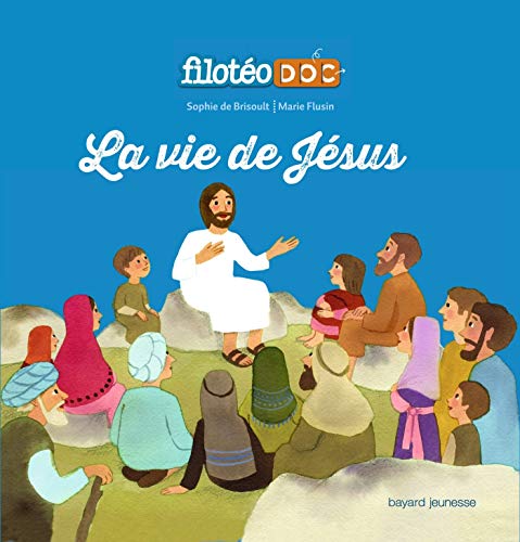 La vie de Jésus: LIVRE ANIME FILOTEODOC 3 La vie de Jésus: LIVRE ANIME FILOTEODOC 3