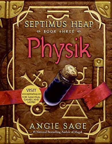 Physik (Septimus Heap, Book Three) by Angie Sage (2008-03-11)