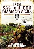 From SAS to Blood Diamond Wars