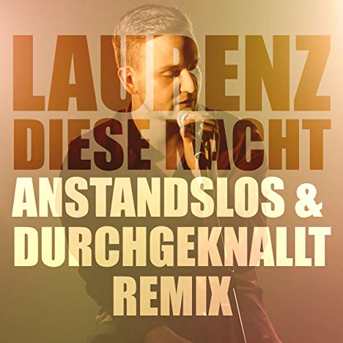 Laurenz & Anstandslos & Durchgeknallt