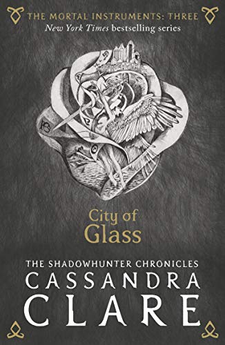 The Mortal Instruments 3. City Of Glass 1406362182 Book Cover