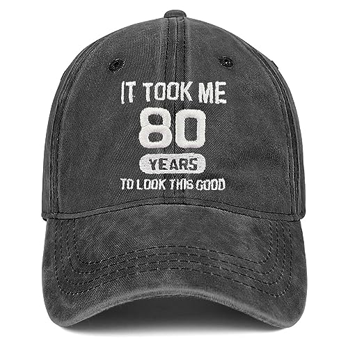 Image of 80th Birthday Gifts 80 Year Old Gifts Ideas for Men Women It Took Me 80 Years to Look This Good Hat Washed Cotton Hat