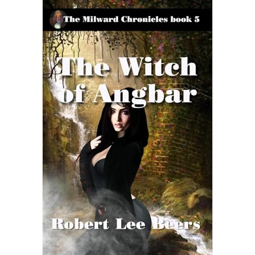The Witch of Angbar Audiobook By Robert Lee Beers cover art