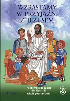 Paperback Wzrastamy w przyjazni z Jezusem 3 podrecznik [Polish] Book