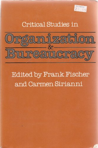 Critical Studies in Organization & Bureaucracy 0877223440 Book Cover