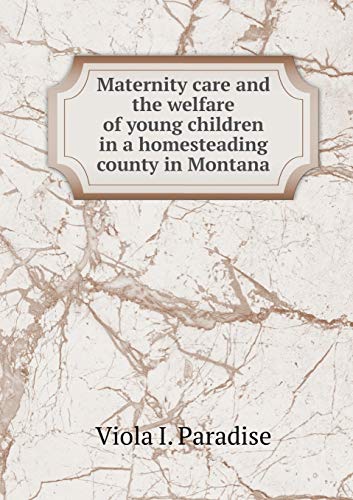 Maternity care and the welfare of young childre... 5519464707 Book Cover
