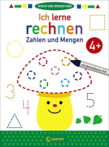 Wisch und wieder weg - Ich lerne rechnen 4+: Zahlen und Mengen - &Uuml;bungen zum Erlernen von Mathematikgrundlagen f&uuml;r Kinder ab 4 Jahre