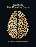 The Creative Code: The Mysteries of the Creative World Revealed 9655556735 Book Cover